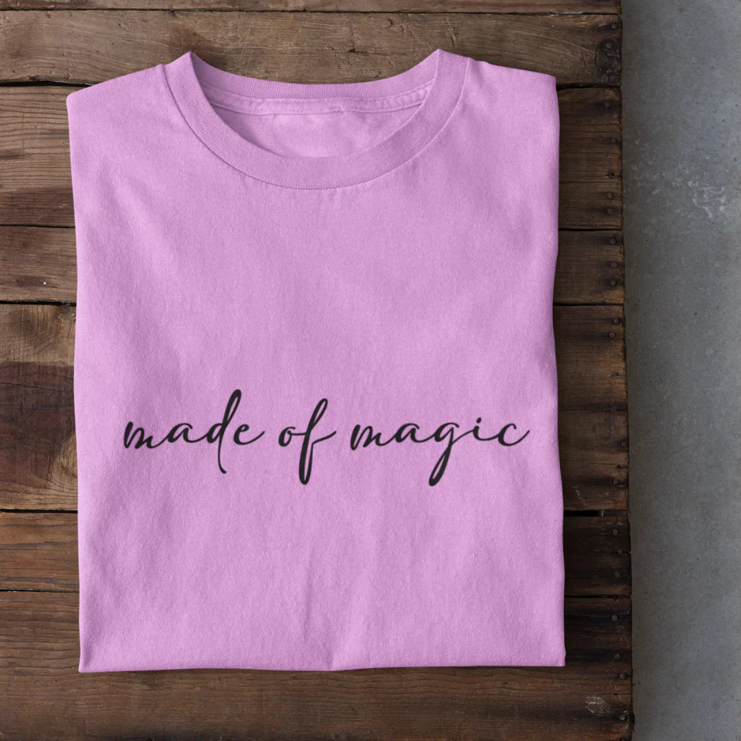 Made Of Magic T-Shirt