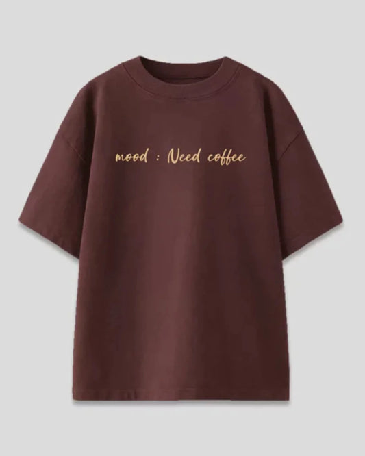 Mood Need Coffee Oversized T-Shirt