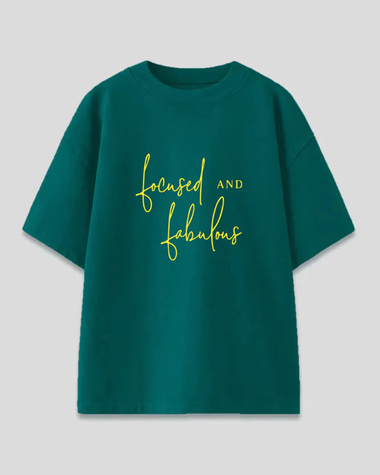 Focused And Fabulous Oversized T-Shirt