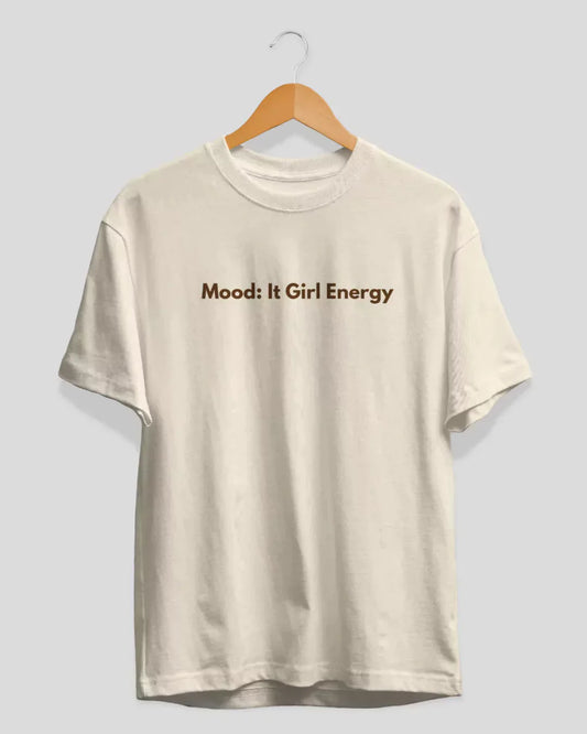 It Girl Energy T-Shirt
