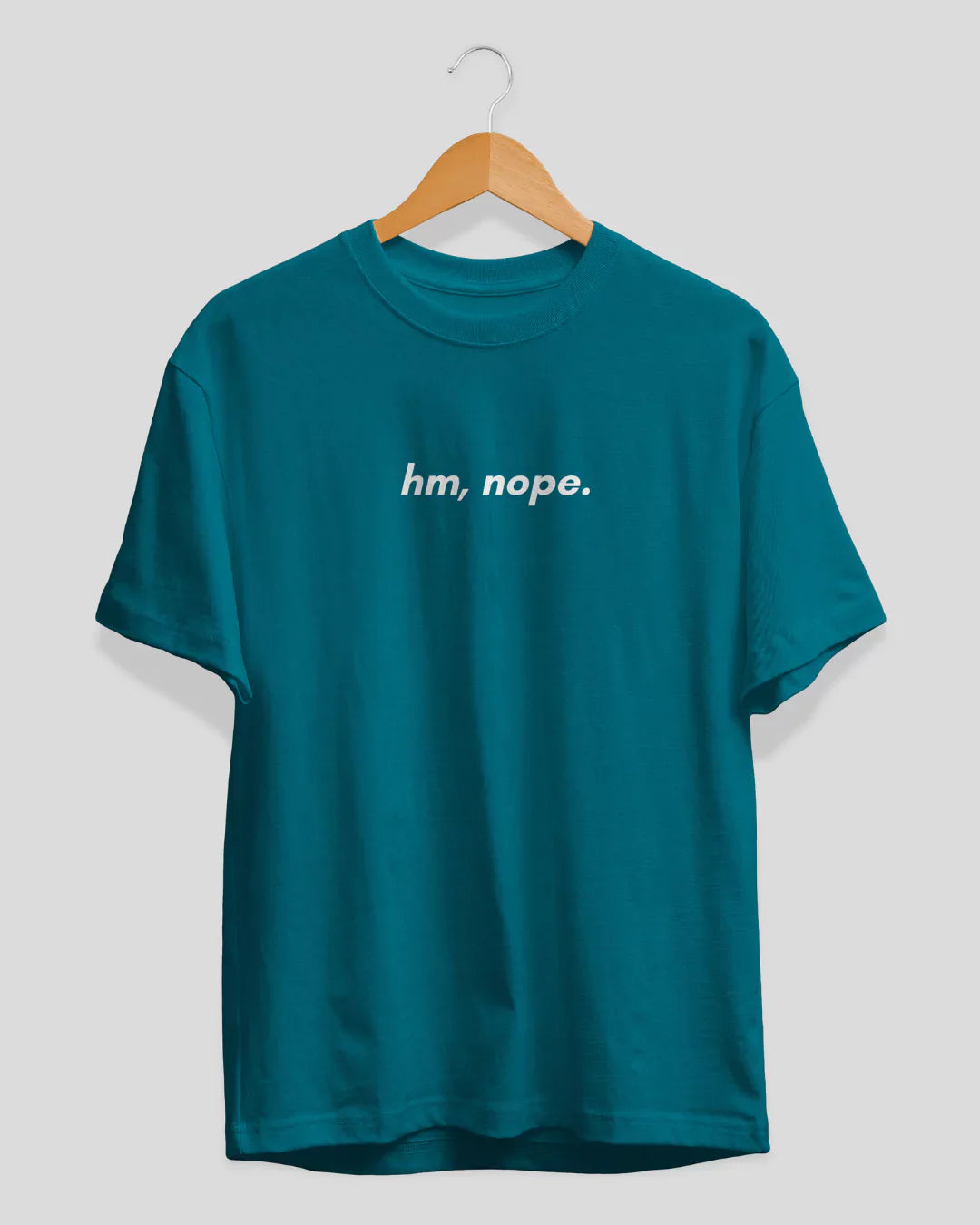 Hm Nope T-Shirt