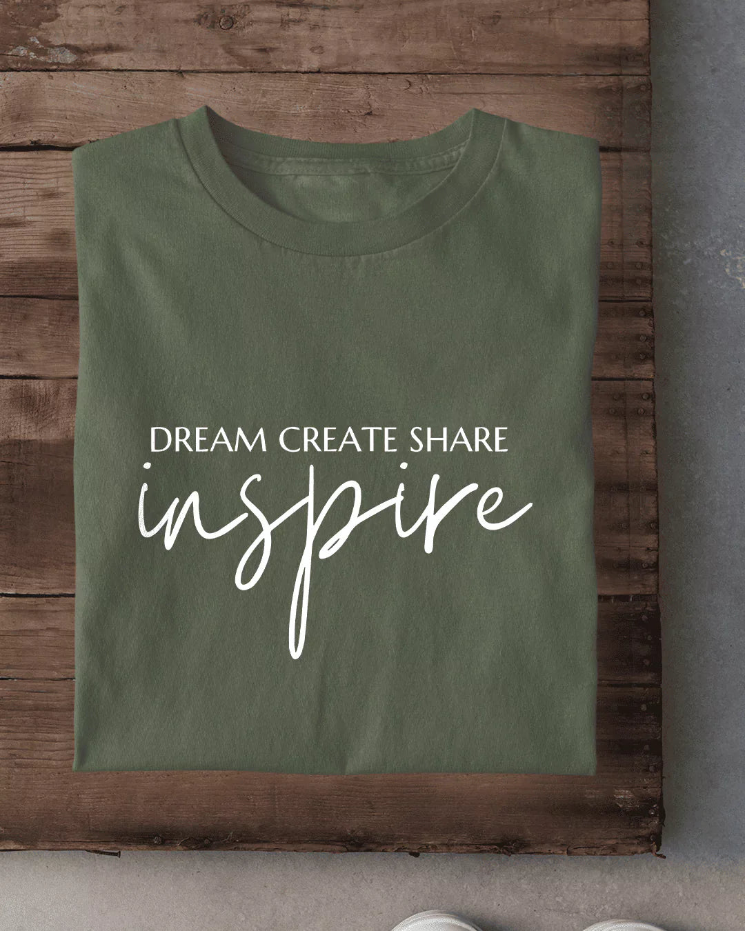 Dream Create Share Inspire T-Shirt