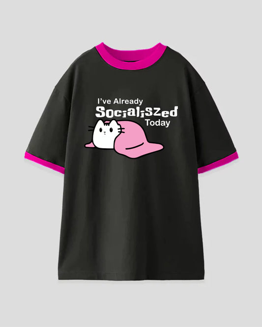 I've Already Socialized Tap Out T-Shirt