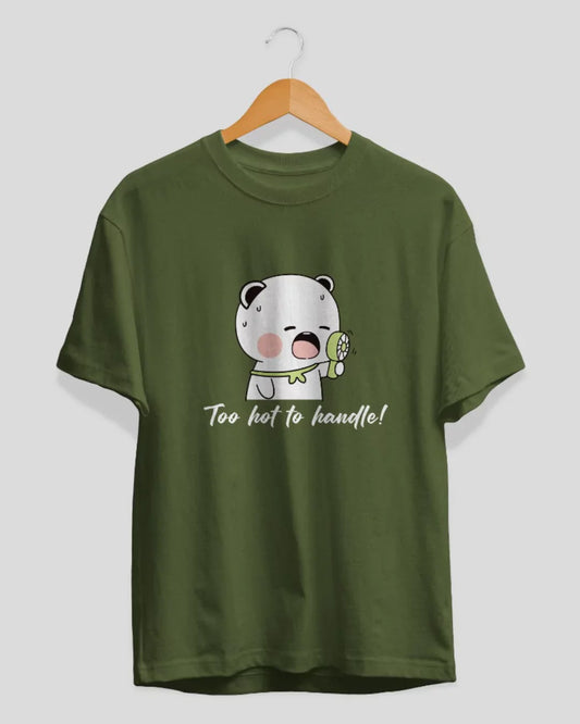 Too Hot To Handle T-Shirt