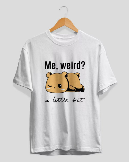 Me Weird T-Shirt