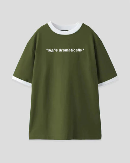 Sighs Dramatically Tap Out T-Shirt