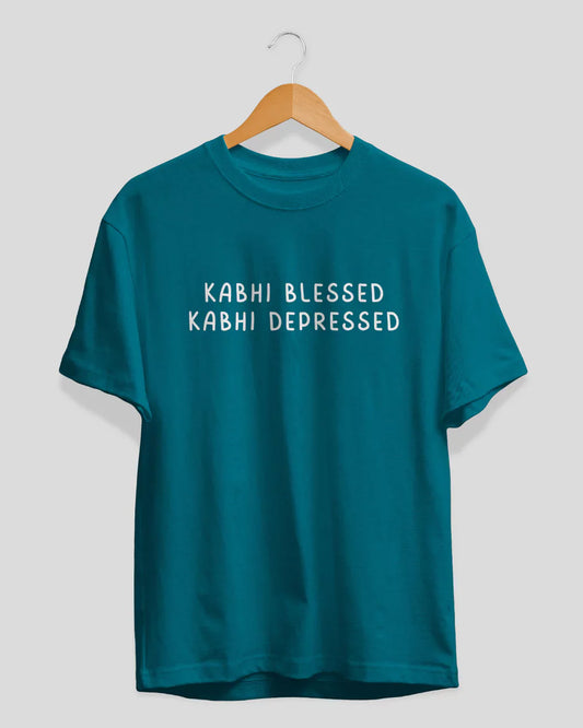 Kabhi Blessed Kabhi Depressed T-Shirt