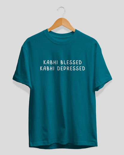 Kabhi Blessed Kabhi Depressed T-Shirt
